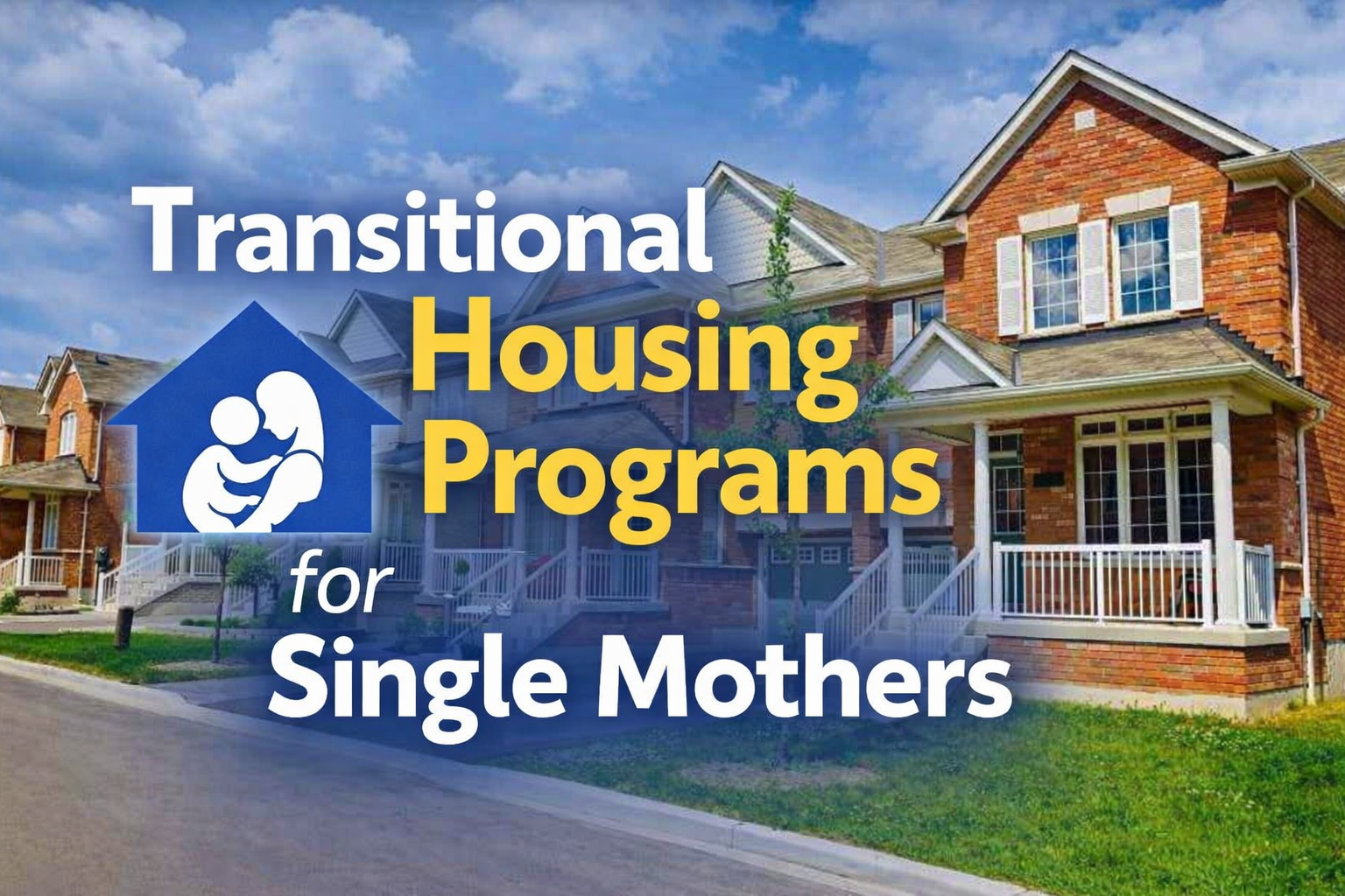 Transitional Housing Programs for Single Mothers